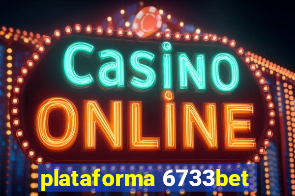 plataforma 6733bet